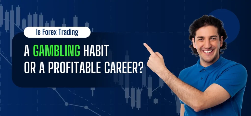 is forex trading gambling